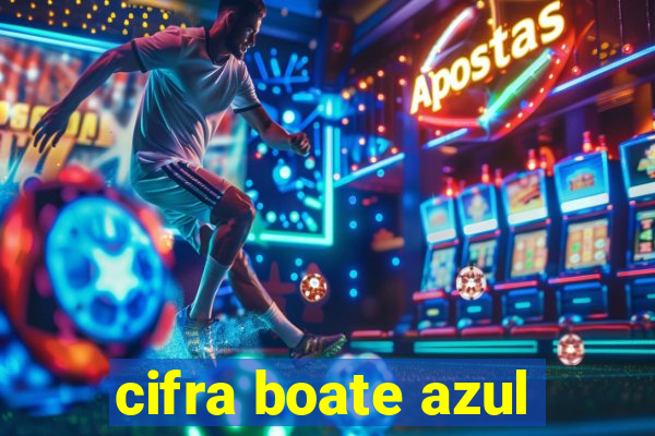 cifra boate azul